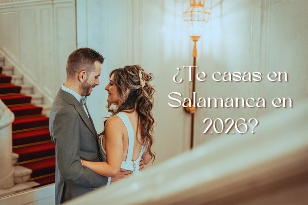 ¿Te Casas en Salamanca en 2026?